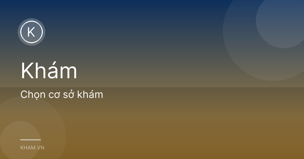 Chọn cơ sở khám